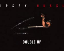 Double Up - Nipsey Hussle - Victory Lap