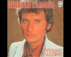 Johnny Hallyday - Derrière l'amour