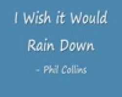 I Wish it Would Rain Down (with Lyrics) - Phil Collins